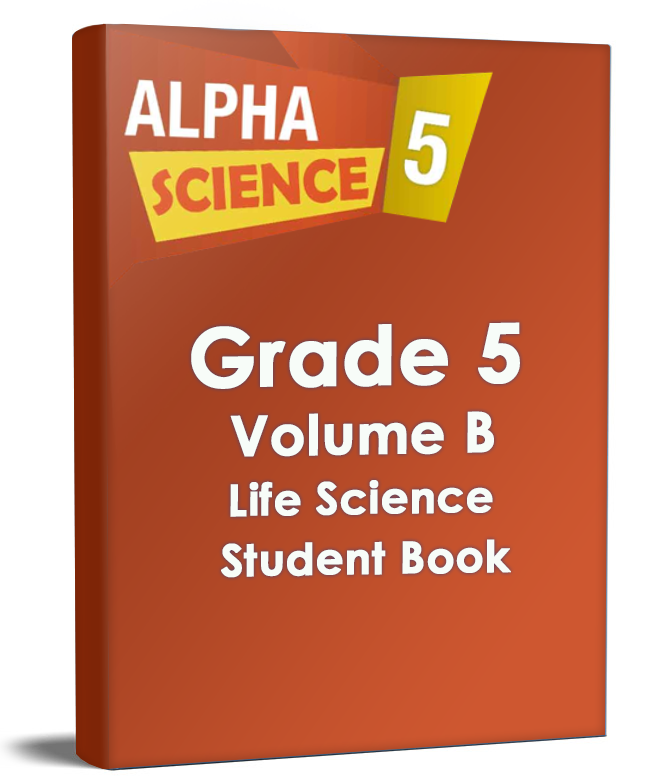 Alpha Science Grade 5 Volume B Life Science Student Book